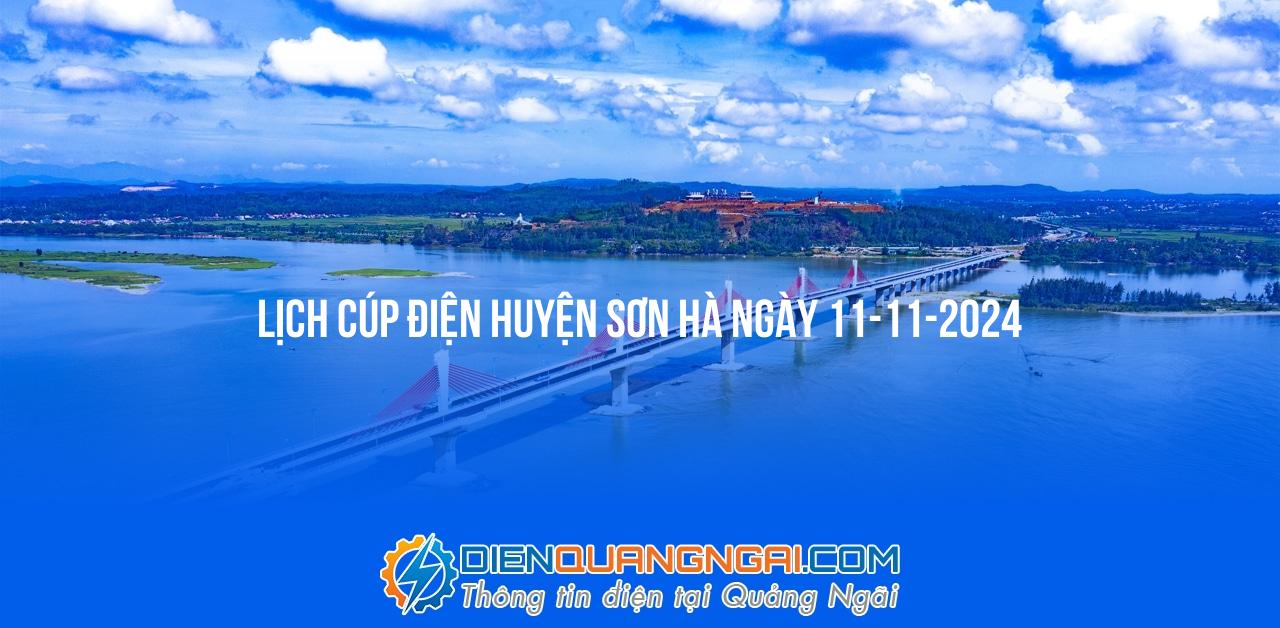 Lịch cúp điện Huyện Sơn Hà ngày 11-11-2024