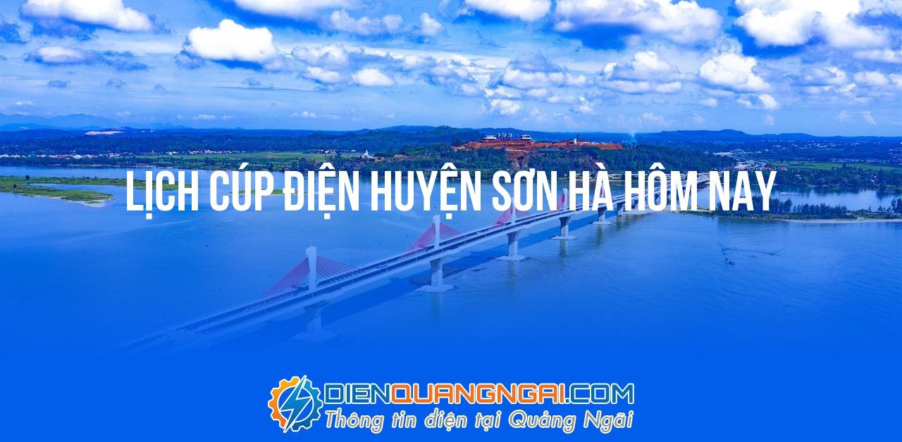 Lịch cúp điện Huyện Sơn Hà hôm nay - 23/10/2024