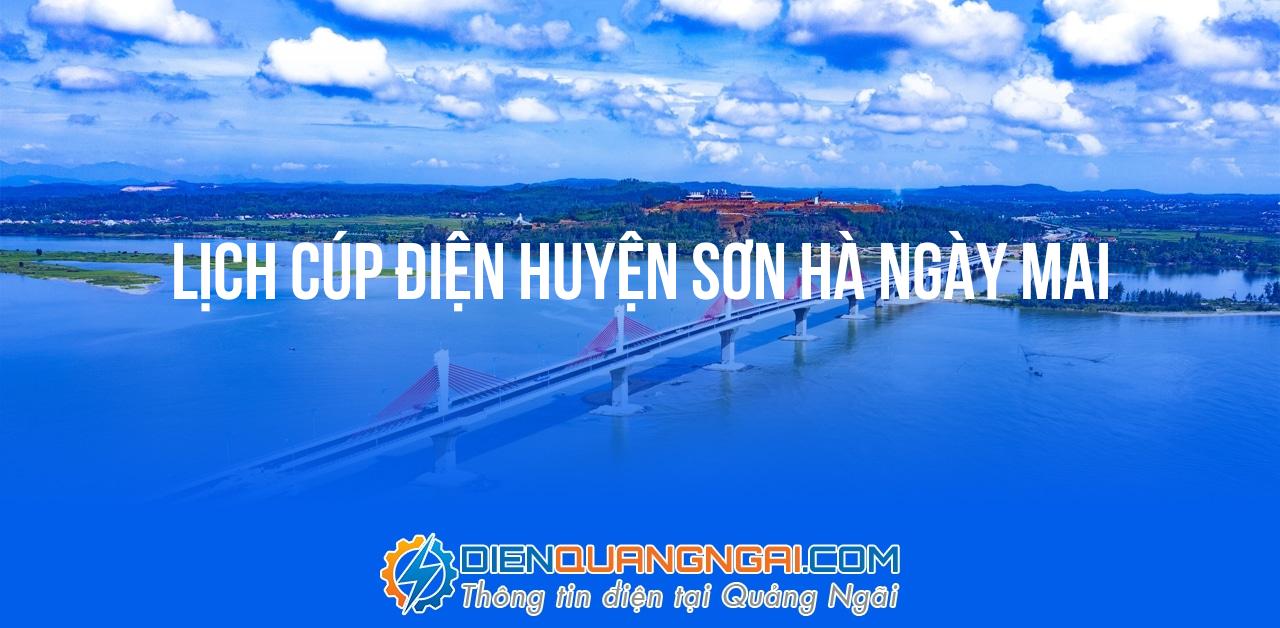 Lịch cúp điện Huyện Sơn Hà ngày mai - 24/10/2024